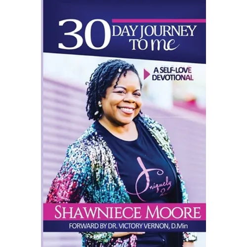 30 Day Journey to ME: Self-Love Devotional