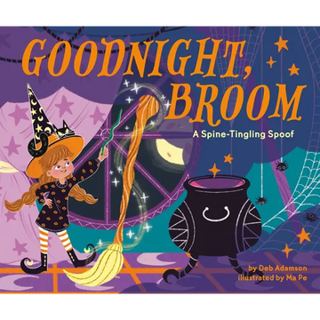 Goodnight, Broom: A Spine-Tingling Spoof - Board Book