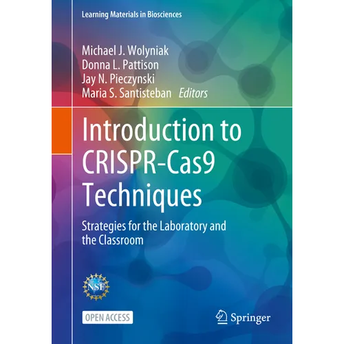 Introduction to Crispr-Cas9 Techniques: Strategies for the Laboratory and the Classroom