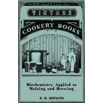Biochemistry Applied to Malting and Brewing - Paperback