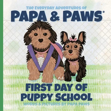 First Day of Puppy School - Paperback