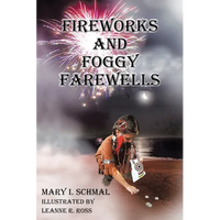 Fireworks and Foggy Farewells - Paperback