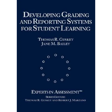Developing Grading and Reporting Systems for Student Learning - Hardcover