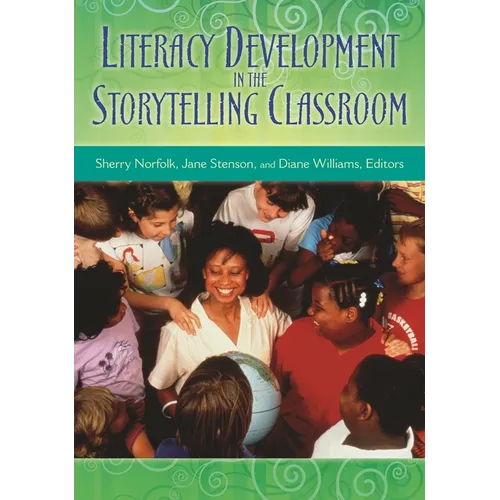 Literacy Development in the Storytelling Classroom