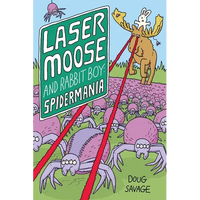 Laser Moose and Rabbit Boy: Spidermania: Volume 5 - Paperback