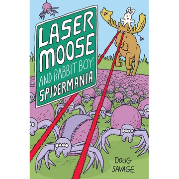 Laser Moose and Rabbit Boy: Spidermania: Volume 5 - Paperback