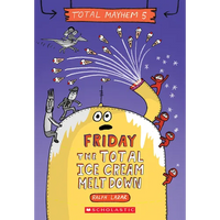 Friday - The Total Ice Cream Meltdown (Total Mayhem #5) - Paperback