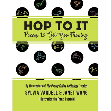 Hop to It: Poems to Get You Moving - Paperback