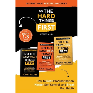 Do the Hard Things First: How to Beat Procrastination, Master Self-Control, and Break Your Bad Habits - Paperback