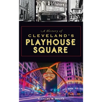 History of Cleveland's Playhouse Square - Hardcover