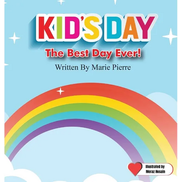 Kid's Day: The Best Day Ever - Hardcover