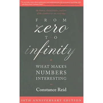 From Zero to Infinity: What Makes Numbers Interesting - Paperback
