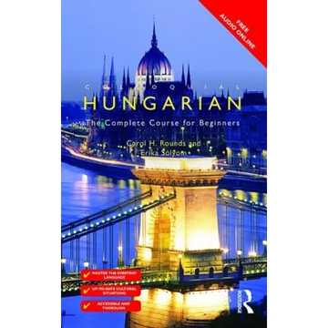 Colloquial Hungarian: The Complete Course for Beginners - Paperback