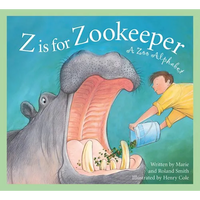 Z Is for Zookeeper: A Zoo Alphabet - Paperback