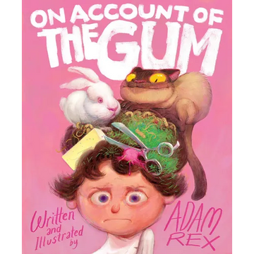 On Account of the Gum - Hardcover