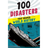 100 Disasters That Shaped World History - Paperback