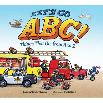Let's Go ABC!: Things That Go, from A to Z - Hardcover