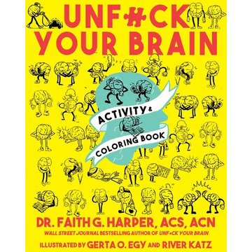 Unfuck Your Brain Activity and Coloring Book - Paperback