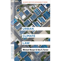 Urban Climate Law: An Earth Institute Sustainability Primer - Paperback