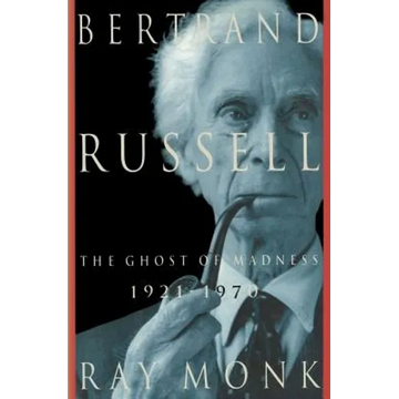 Bertrand Russell: 1921-1970, the Ghost of Madness - Paperback
