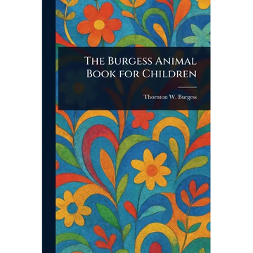 The Burgess Animal Book for Children - Paperback