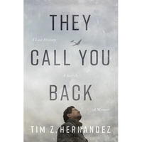 They Call You Back: A Lost History, a Search, a Memoir - Paperback