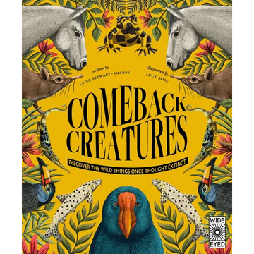 Comeback Creatures: Discover the Wild Things Once Thought Extinct? - Hardcover