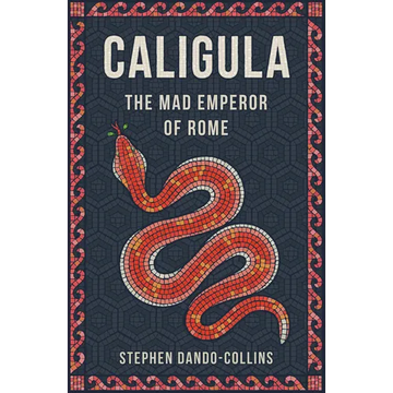 Caligula: The Mad Emperor of Rome - Paperback