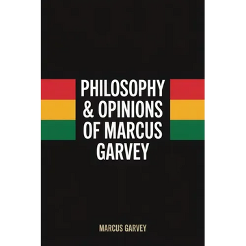 Philosophy & Opinions Of Marcus Garvey - Paperback