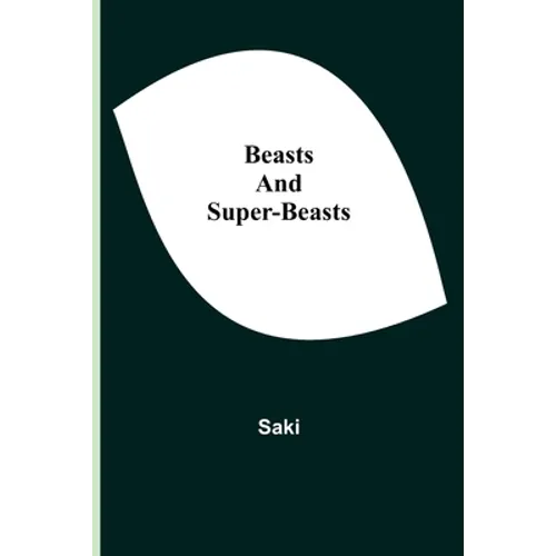 Beasts and Super-Beasts