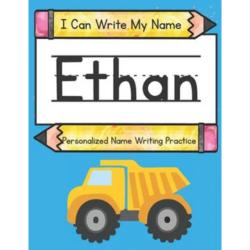 I Can Write My Name: Ethan: Personalized Name Writing Practice - Paperback