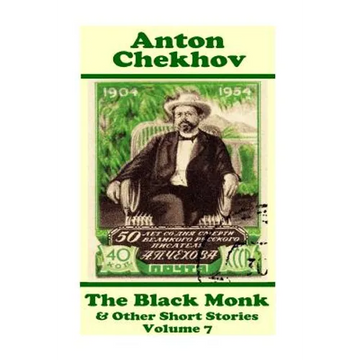Anton Chekhov - The Black Monk & Other Short Stories (Volume 7): Short story compilations from arguably the greatest short story writer ever. - Paperback