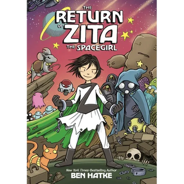 The Return of Zita the Spacegirl - Paperback