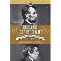 Lincoln and Chief Justice Taney: Slavery, Secession, and the President's War Powers - Paperback