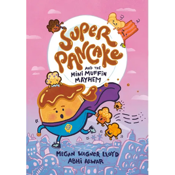Super Pancake and the Mini Muffin Mayhem: (A Graphic Novel) - Paperback