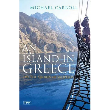An Island in Greece: On the Shores of Skopelos - Paperback