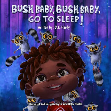Bush Baby, Bush Baby, Go to Sleep! - Paperback
