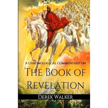 A Chronological Commentary on the Book of Revelation - Paperback