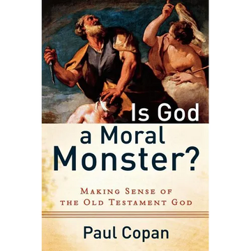 Is God a Moral Monster?: Making Sense of the Old Testament God - Paperback