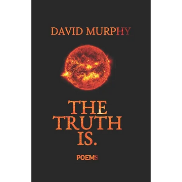 The Truth Is. - Paperback