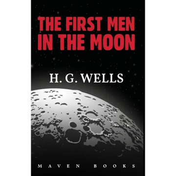 The First Men in the Moon - Paperback