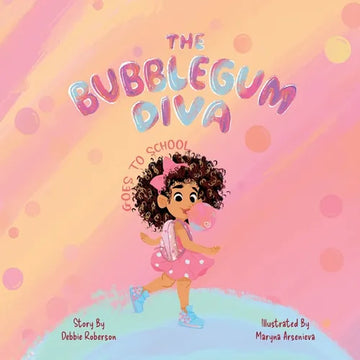 The Bubblegum Diva Goes to School - Paperback