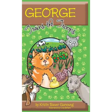 George Trains the Troops - Hardcover