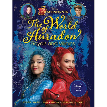 Descendants: The World of Auradon: Royals and Villains - Hardcover