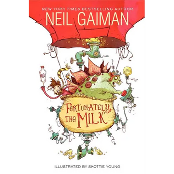 Fortunately, the Milk - Hardcover