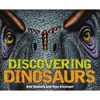Discovering Dinosaurs: The Ultimate Guide to the Age of Dinosaurs - Hardcover