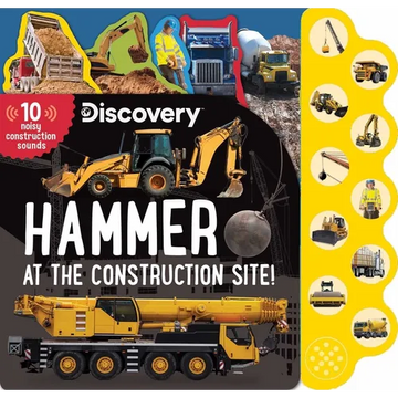 Discovery: Hammer at the Construction Site! - Board Book