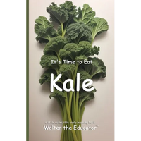 It's Time to Eat Kale - Paperback