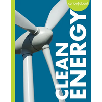 Curious about Clean Energy - Hardcover
