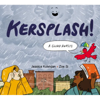 Kersplash! a Cloud Bursts - Hardcover